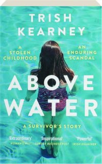 ABOVE WATER: A Survivor's Story