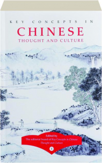 KEY CONCEPTS IN CHINESE THOUGHT AND CULTURE