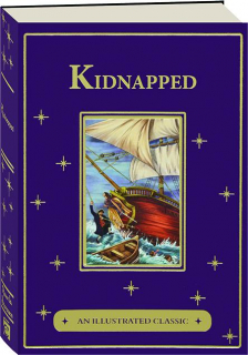 KIDNAPPED: An Illustrated Classic