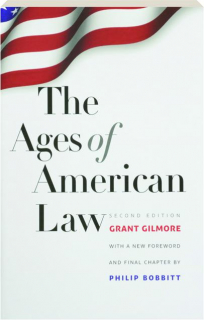 THE AGES OF AMERICAN LAW, SECOND EDITION