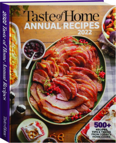 <I>TASTE OF HOME</I> ANNUAL RECIPES 2022