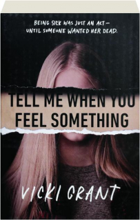 TELL ME WHEN YOU FEEL SOMETHING