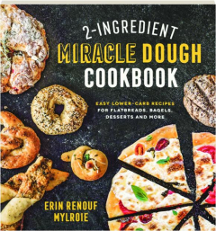 2-INGREDIENT MIRACLE DOUGH COOKBOOK