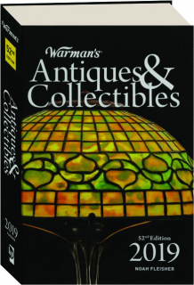 WARMAN'S ANTIQUES & COLLECTIBLES 2019, 52ND EDITION