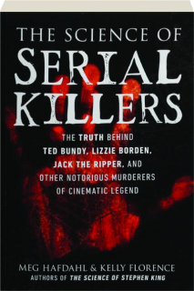 THE SCIENCE OF SERIAL KILLERS
