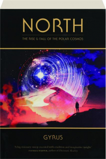 NORTH: The Rise & Fall of the Polar Cosmos