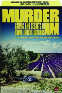 MURDER IN...: Crimes and Secrets in Iconic French Locations
