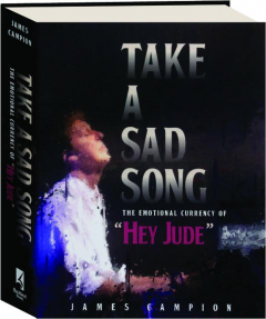 TAKE A SAD SONG: The Emotional Currency of "Hey Jude"