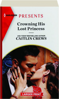 CROWNING HIS LOST PRINCESS