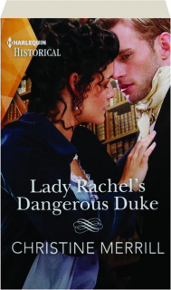 LADY RACHEL'S DANGEROUS DUKE