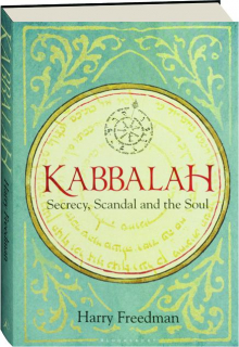 KABBALAH: Secrecy, Scandal and the Soul