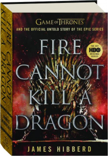 FIRE CANNOT KILL A DRAGON