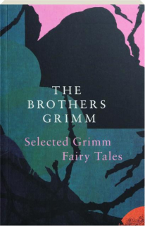 SELECTED GRIMM FAIRY TALES