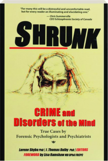SHRUNK: Crime and Disorders of the Mind