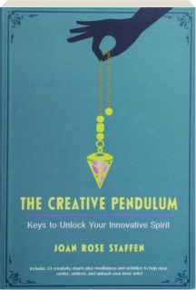 THE CREATIVE PENDULUM: Keys to Unlock Your Innovative Spirit