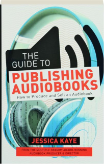 THE GUIDE TO PUBLISHING AUDIOBOOKS