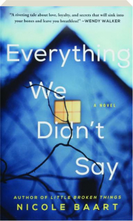 EVERYTHING WE DIDN'T SAY