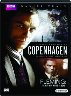 COPENHAGEN / FLEMING: The Man Who Would Be Bond