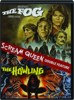 SCREAM QUEEN DOUBLE FEATURE: The Howling / The Fog