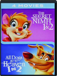 THE SECRET OF NIMH 1&2 / ALL DOGS GO TO HEAVEN 1 AND 2