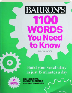 BARRON'S 1100 WORDS YOU NEED TO KNOW, EIGHTH EDITION: Build Your Vocabulary in Just 15 Minutes a Day
