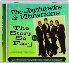THE JAYHAWKS & VIBRATIONS: The Story So Far 1955-62