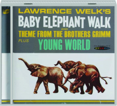 LAWRENCE WELK'S BABY ELEPHANT WALK / YOUNG WORLD