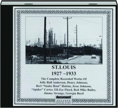 ST. LOUIS: The Complete Recorded Works, 1927-1933