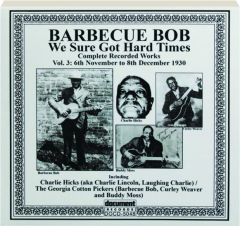 BARBECUE BOB: Complete Recorded Works, Volume 3