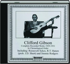 CLIFFORD GIBSON: Complete Recorded Works 1929-1931