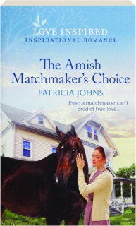 THE AMISH MATCHMAKER'S CHOICE