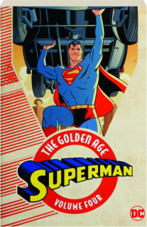 SUPERMAN, VOLUME FOUR: The Golden Age