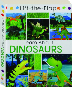 LIFT-THE-FLAP LEARN ABOUT DINOSAURS