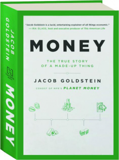 MONEY: The True Story of a Made-Up Thing