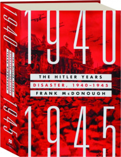 THE HITLER YEARS, VOLUME 2: Disaster, 1940-1945