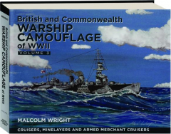 BRITISH AND COMMONWEALTH WARSHIP CAMOUFLAGE OF WWII, VOLUME 3