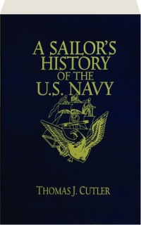 A SAILOR'S HISTORY OF THE U.S. NAVY