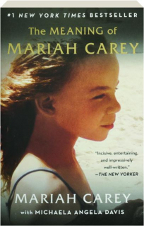 THE MEANING OF MARIAH CAREY