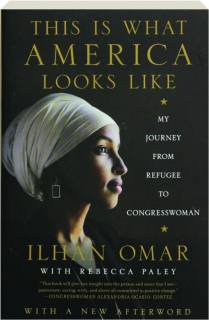 THIS IS WHAT AMERICA LOOKS LIKE: My Journey from Refugee to Congresswoman