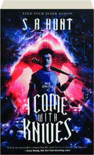 I COME WITH KNIVES