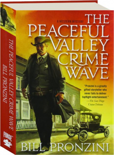 THE PEACEFUL VALLEY CRIME WAVE