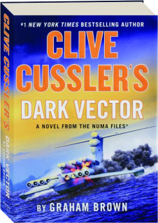 CLIVE CUSSLER'S DARK VECTOR
