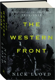 THE WESTERN FRONT: A History of the Great War, 1914-1918