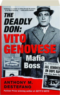 THE DEADLY DON: Vito Genovese, Mafia Boss