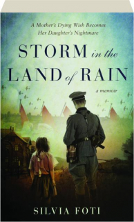STORM IN THE LAND OF RAIN: A Memoir