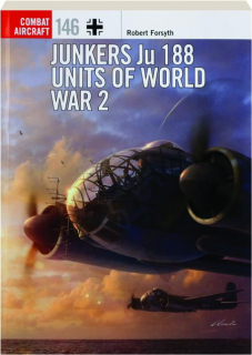 JUNKERS JU 188 UNITS OF WORLD WAR 2: Combat Aircraft 146