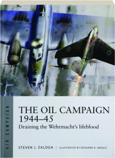 THE OIL CAMPAIGN 1944-45: Air Campaign 30