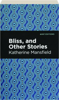 BLISS, AND OTHER STORIES