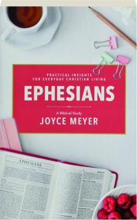 EPHESIANS: A Biblical Study