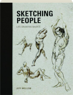 SKETCHING PEOPLE: Life Drawing Basics